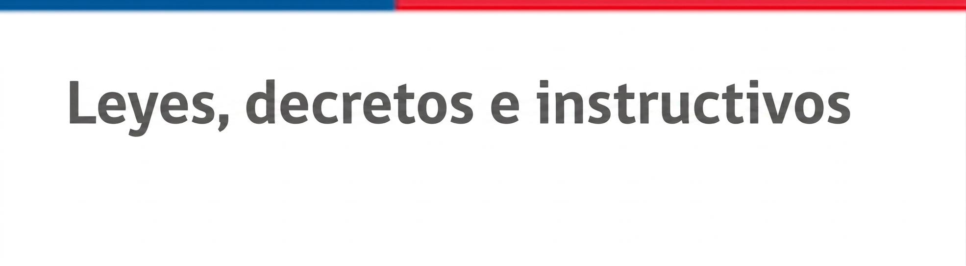 Leyes, decretos e instructivos
